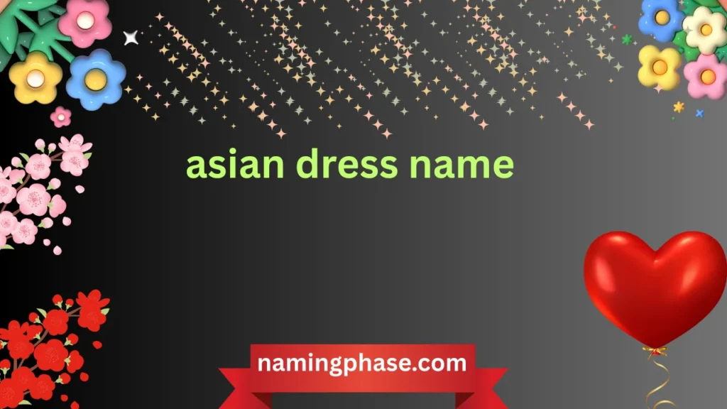 asian dress name