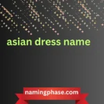 asian dress name