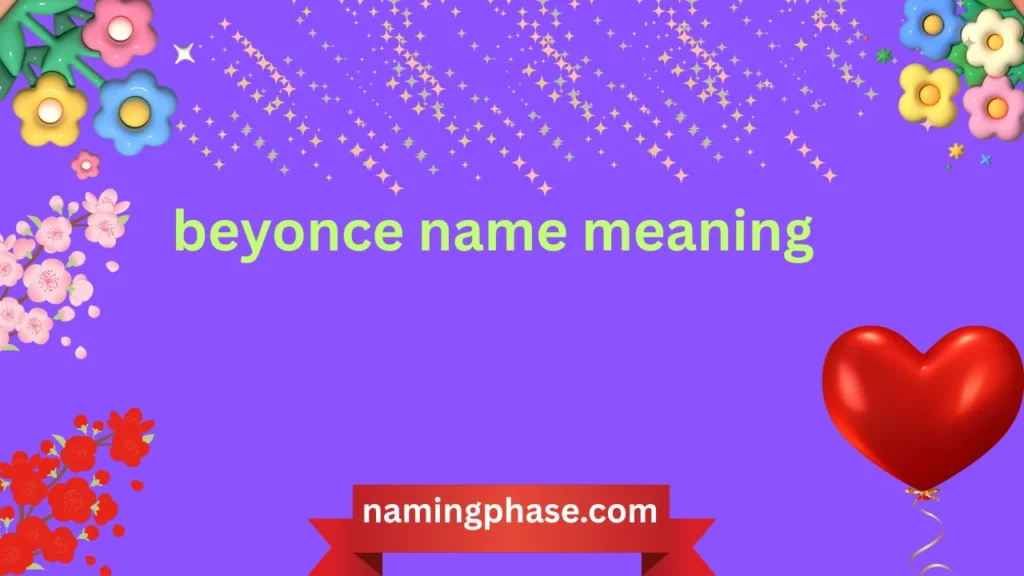 beyonce name meaning