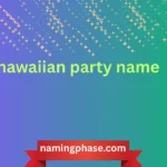hawaiian party name