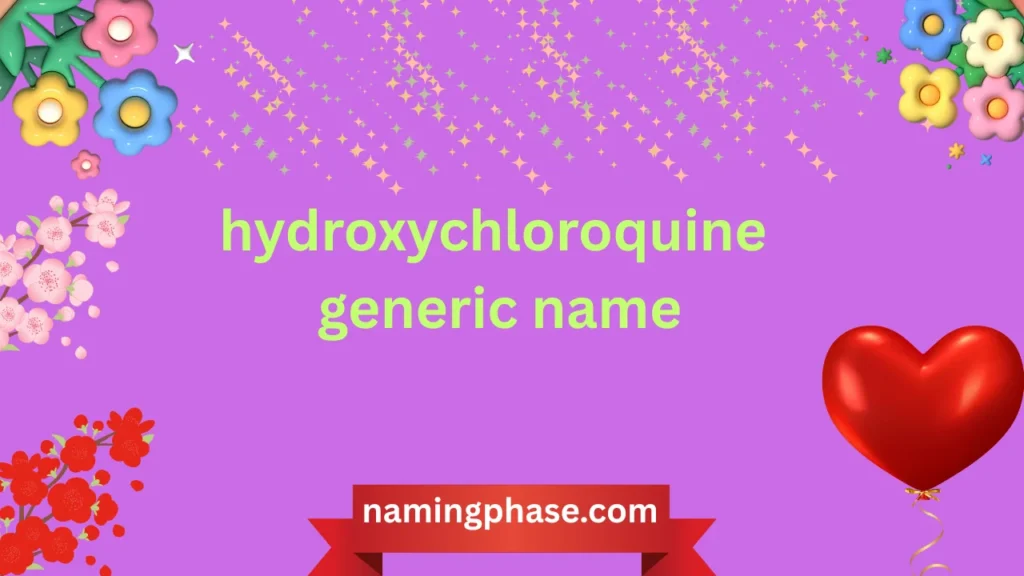 hydroxychloroquine generic name