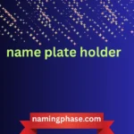 name plate holder
