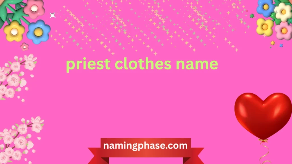 priest clothes name