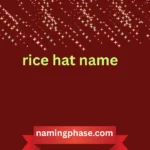 rice hat name