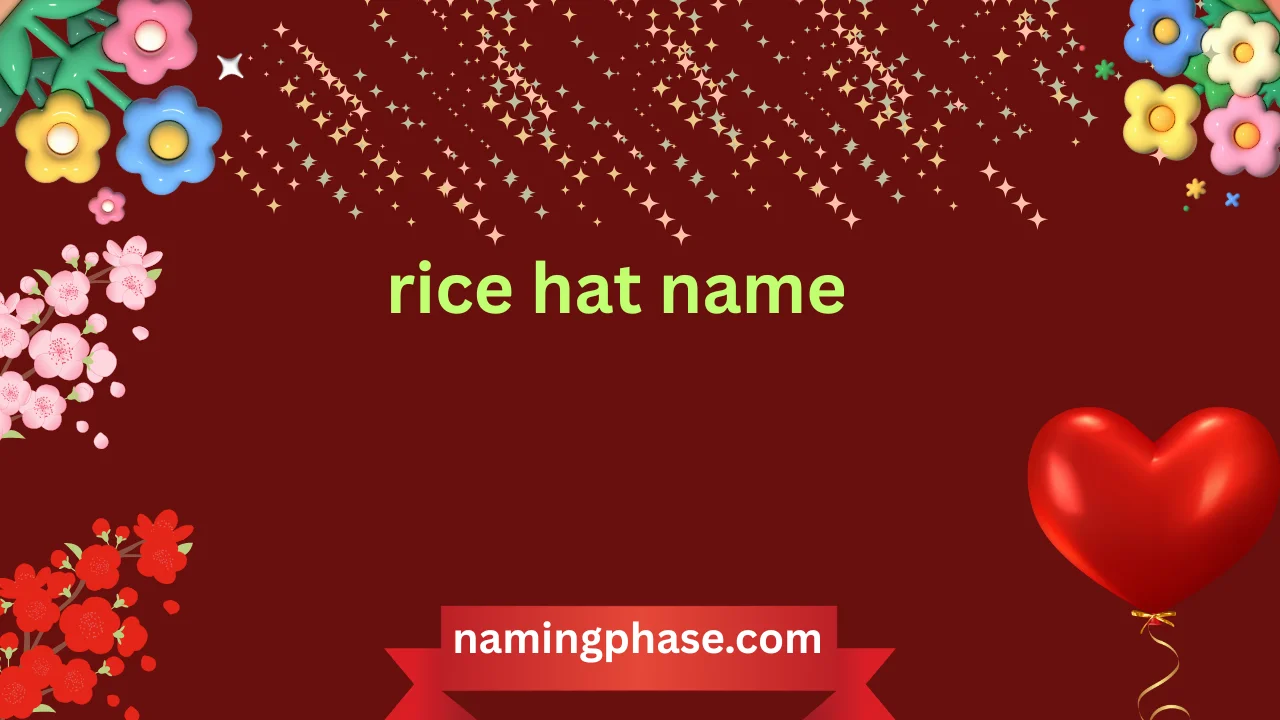 rice hat name