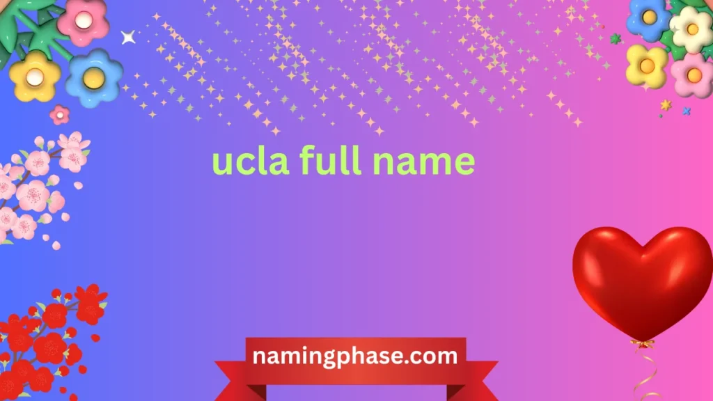 ucla full name