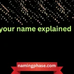 your name explained