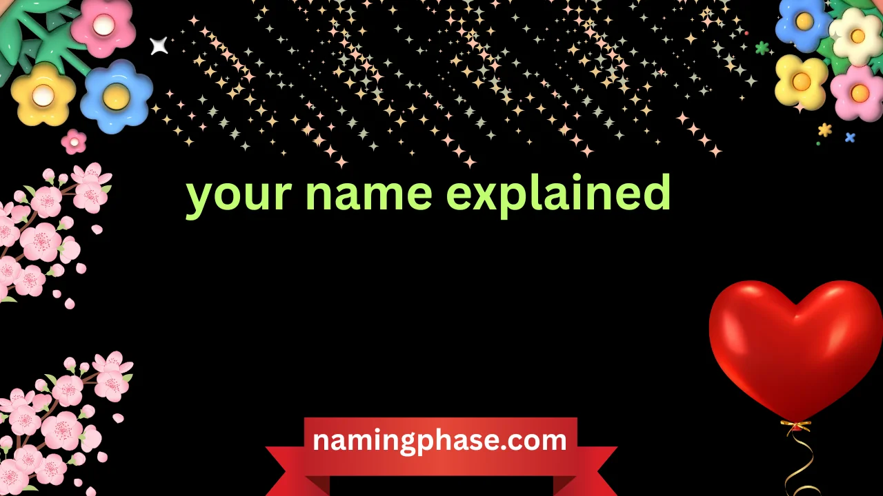 your name explained