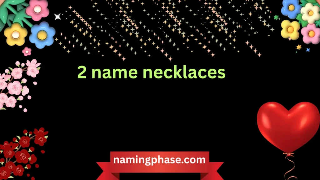 2 name necklaces
