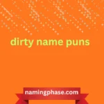 dirty name puns