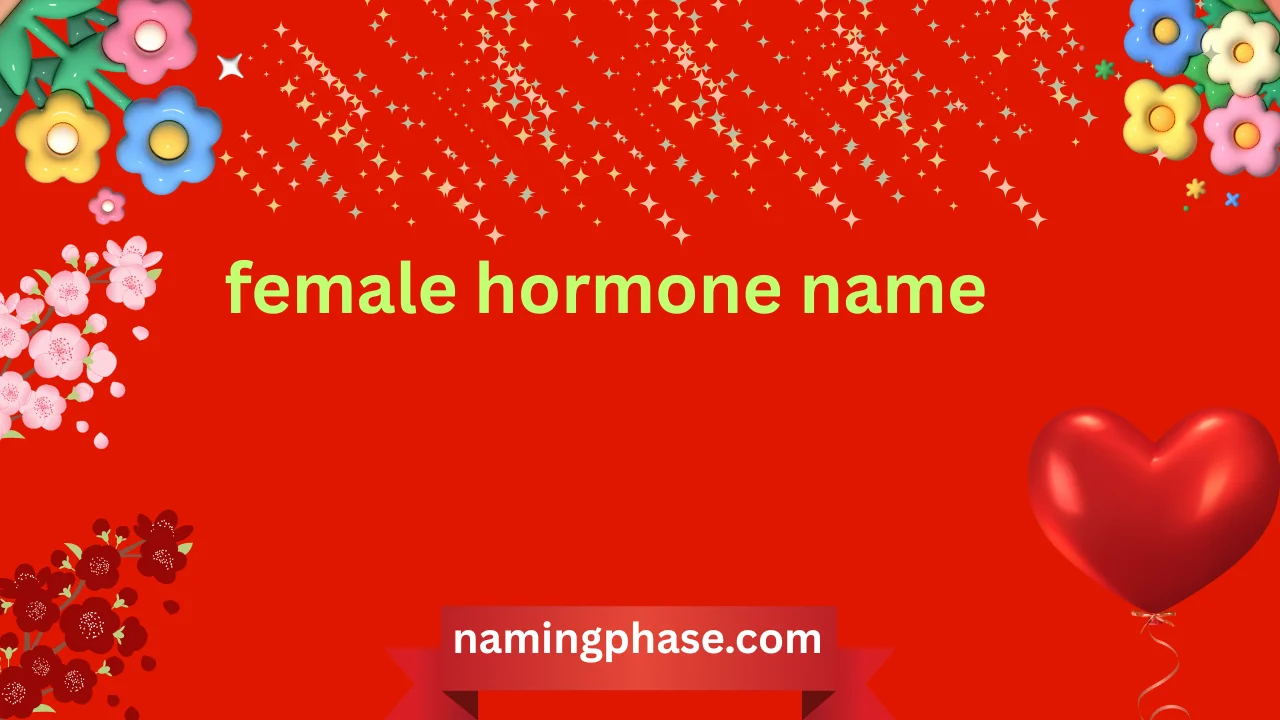 female hormone name