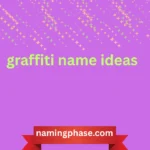 graffiti name ideas