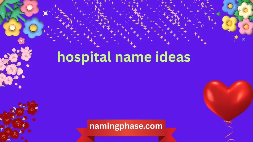 hospital name ideas