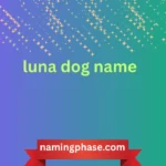 luna dog name