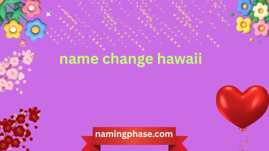 name change hawaii