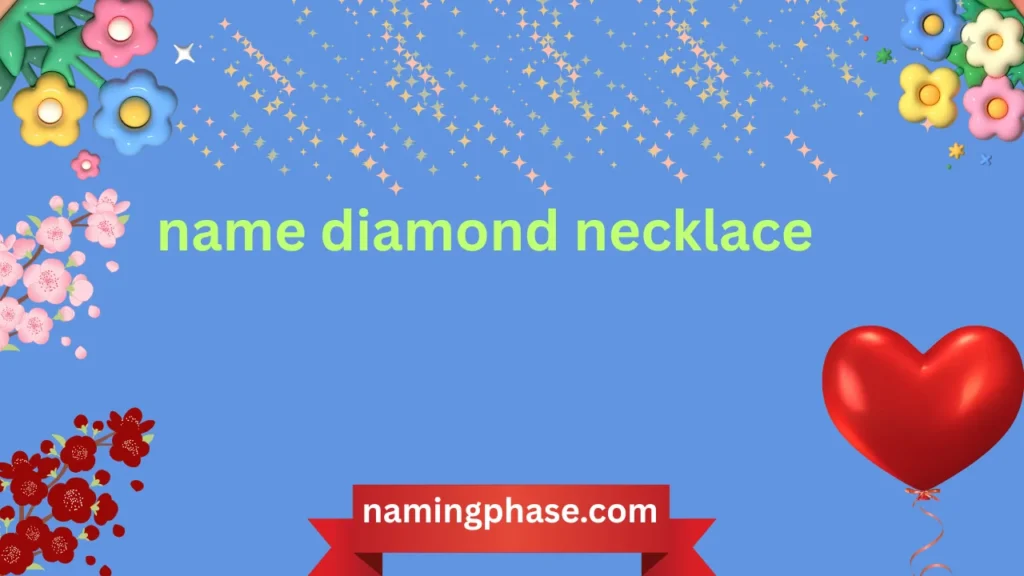 name diamond necklace
