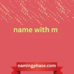 name with m