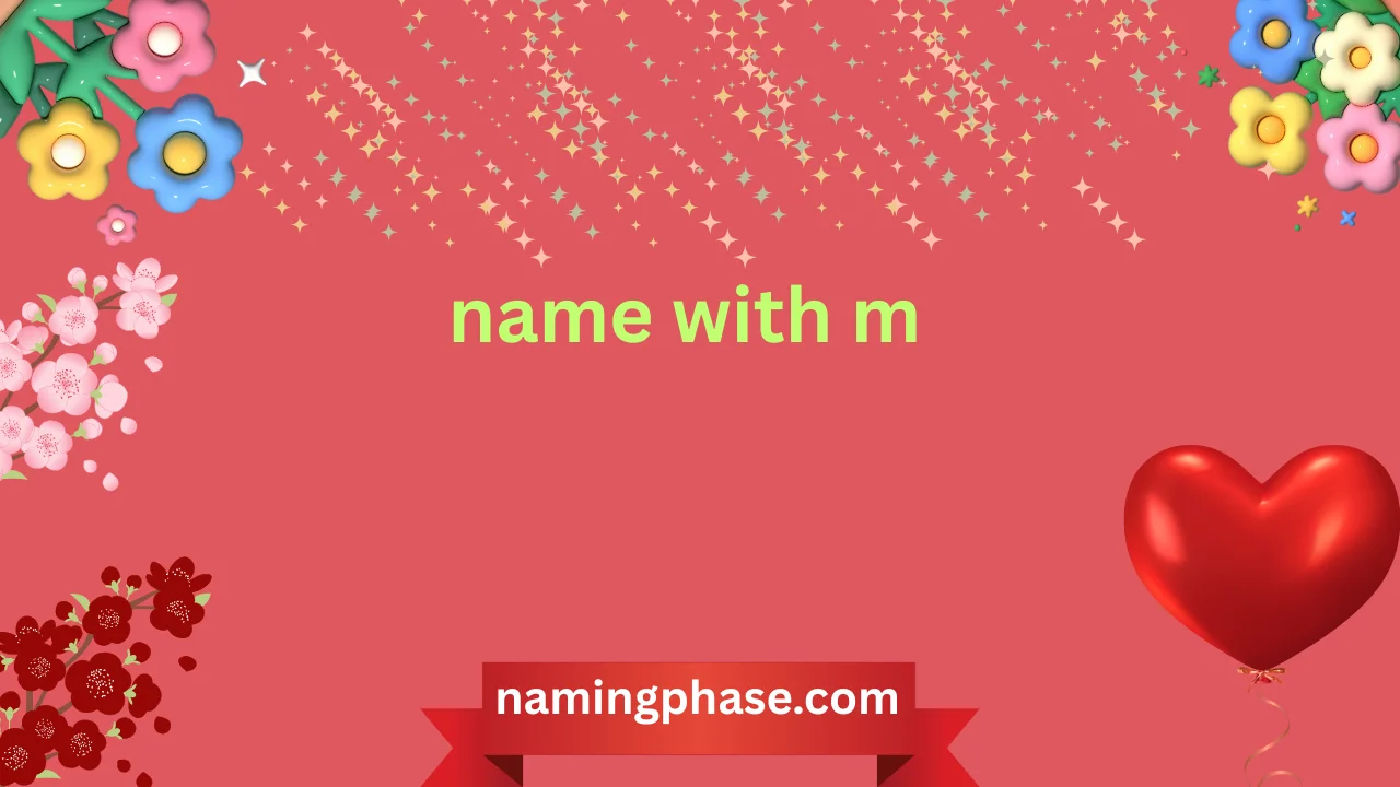 name with m