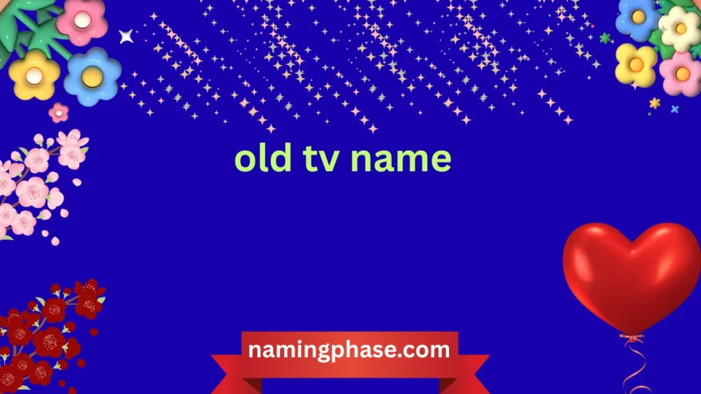 old tv name