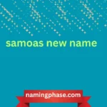 samoas new name