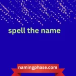 spell the name