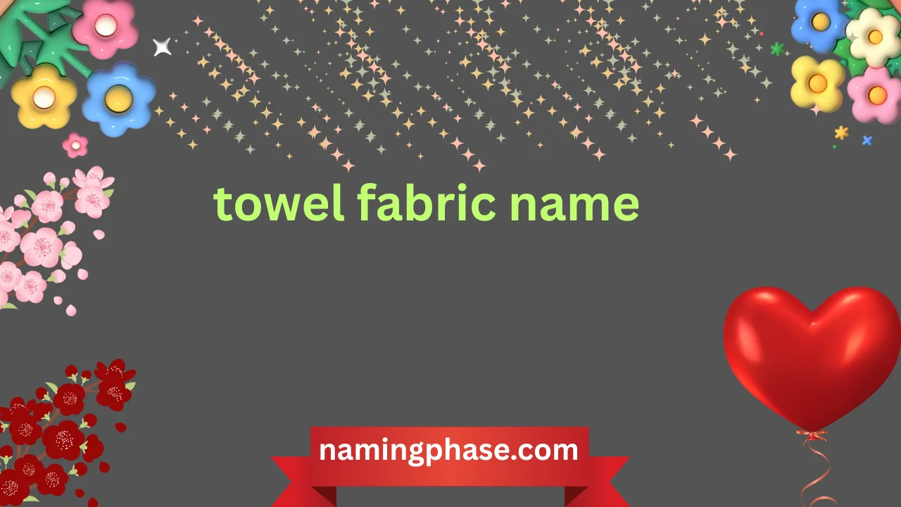 towel fabric name