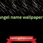 angel name wallpaper