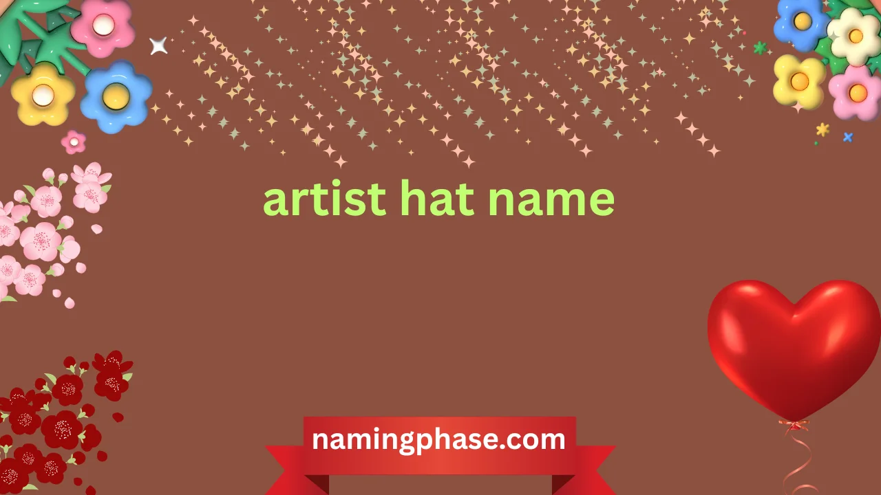 artist hat name