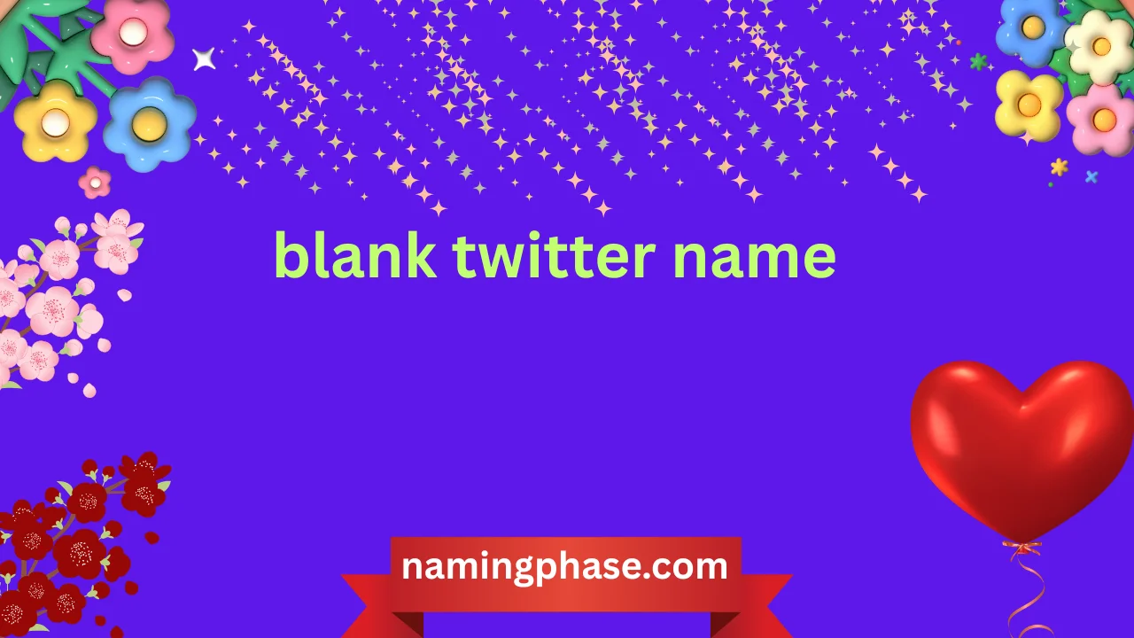 blank twitter name