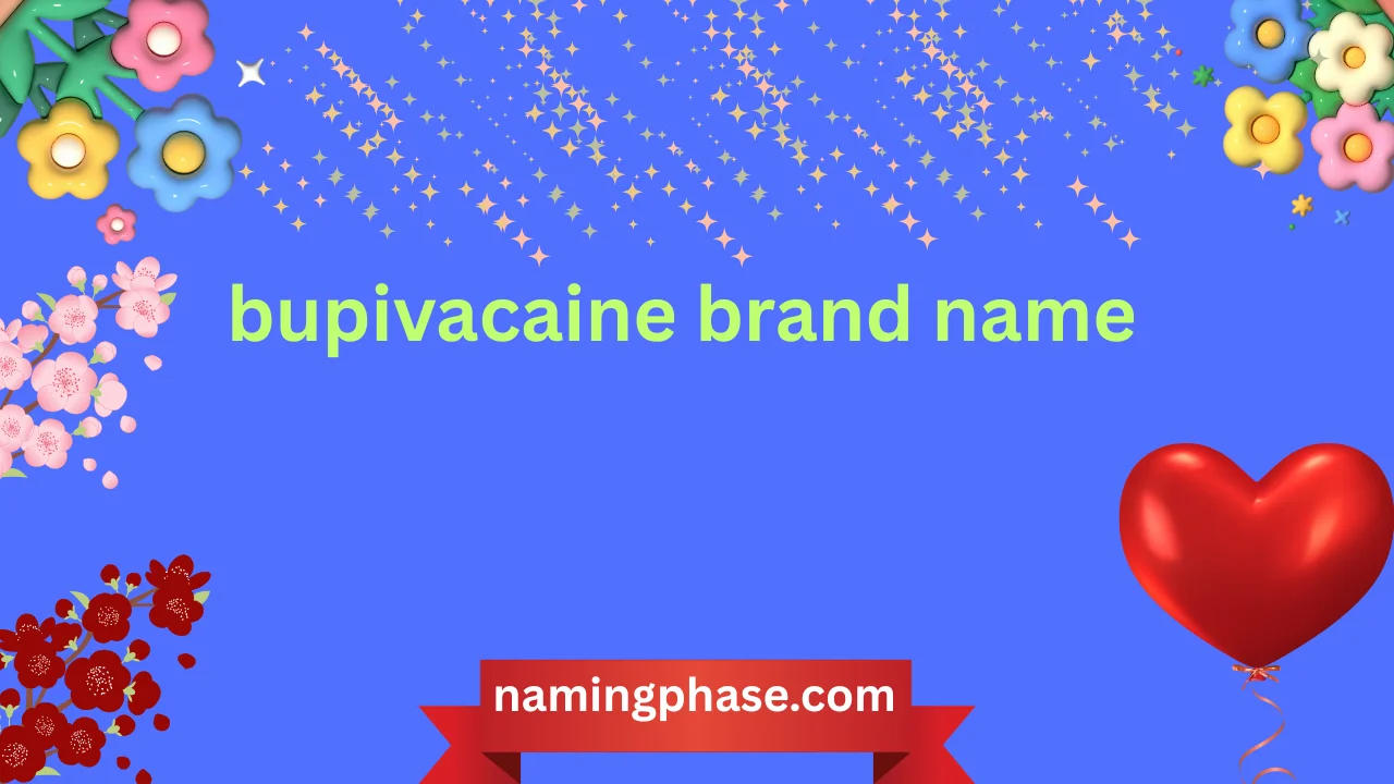 bupivacaine brand name