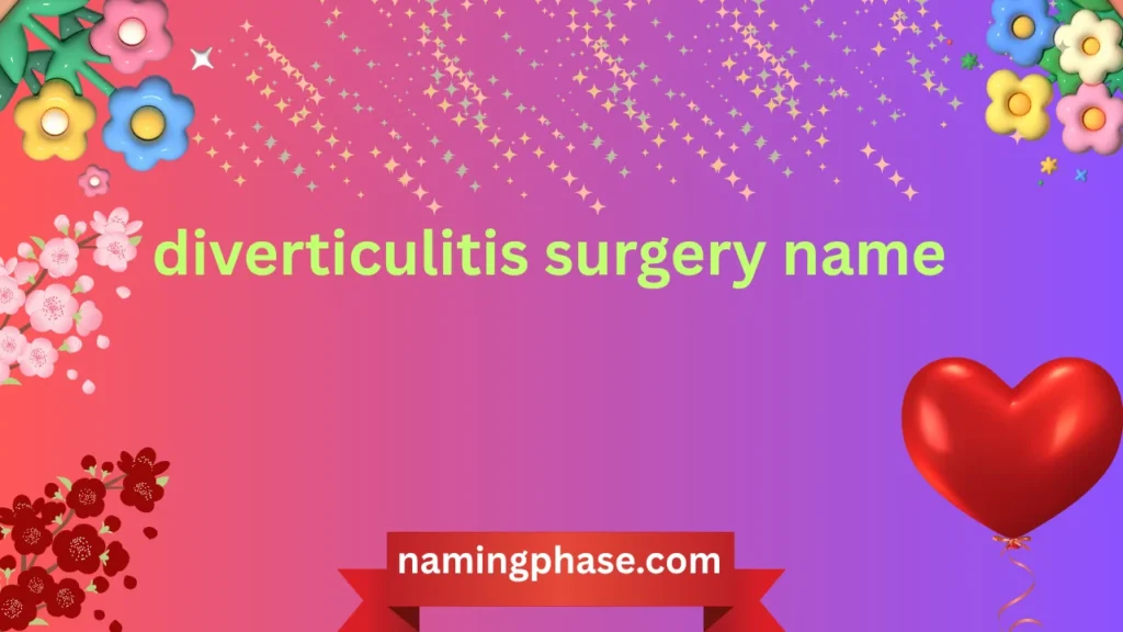 diverticulitis surgery name