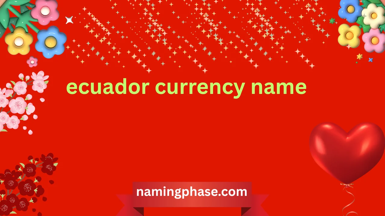 ecuador currency name