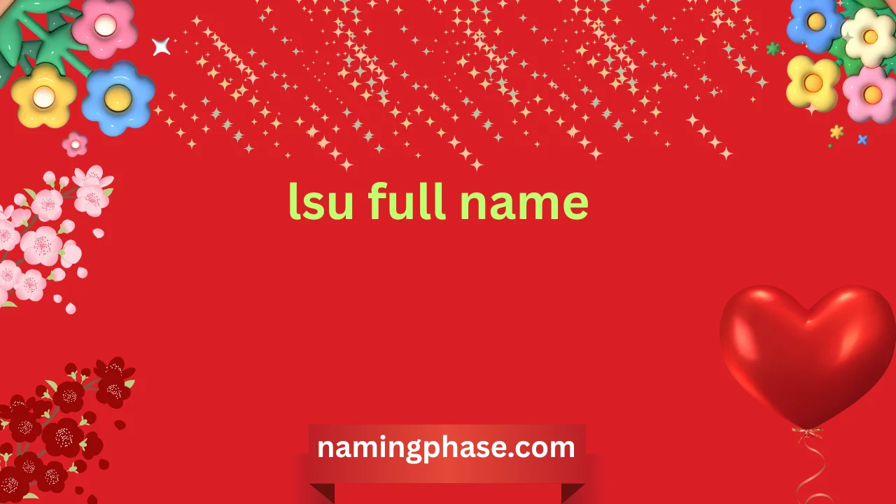lsu full name