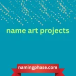 name art projects