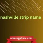 nashville strip name
