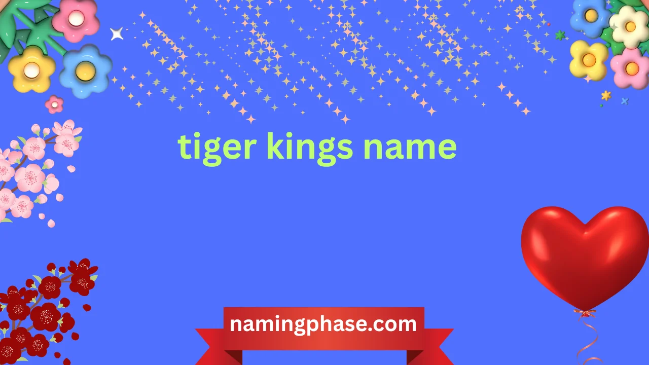 tiger kings name