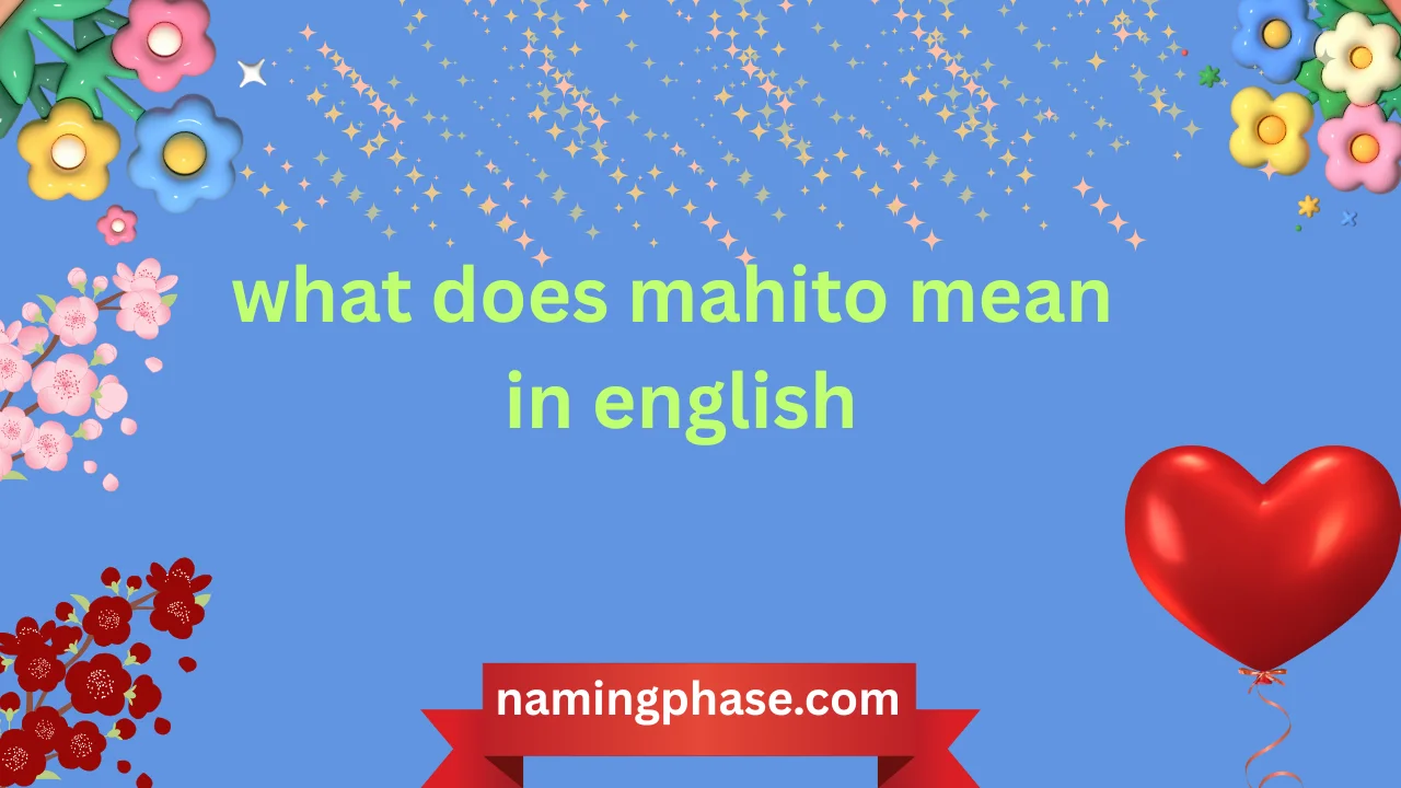 what does mahito mean in english