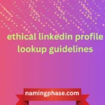 ethical linkedin profile lookup guidelines