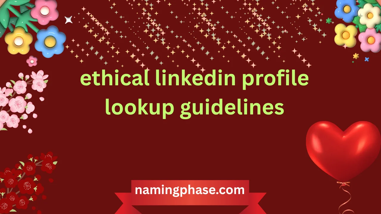ethical linkedin profile lookup guidelines