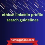 ethical linkedin profile search guidelines