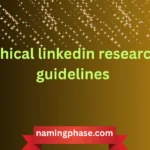 ethical linkedin research guidelines