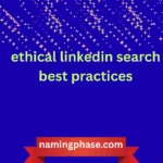 ethical linkedin search best practices