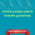 ethical people search linkedin guidelines