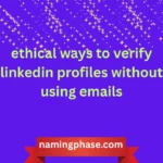ethical ways to verify linkedin profiles without using emails