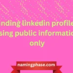 finding linkedin profiles using public information only