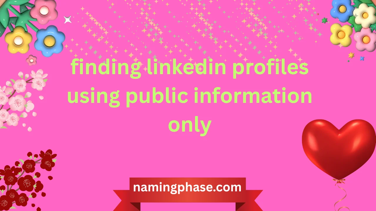 finding linkedin profiles using public information only