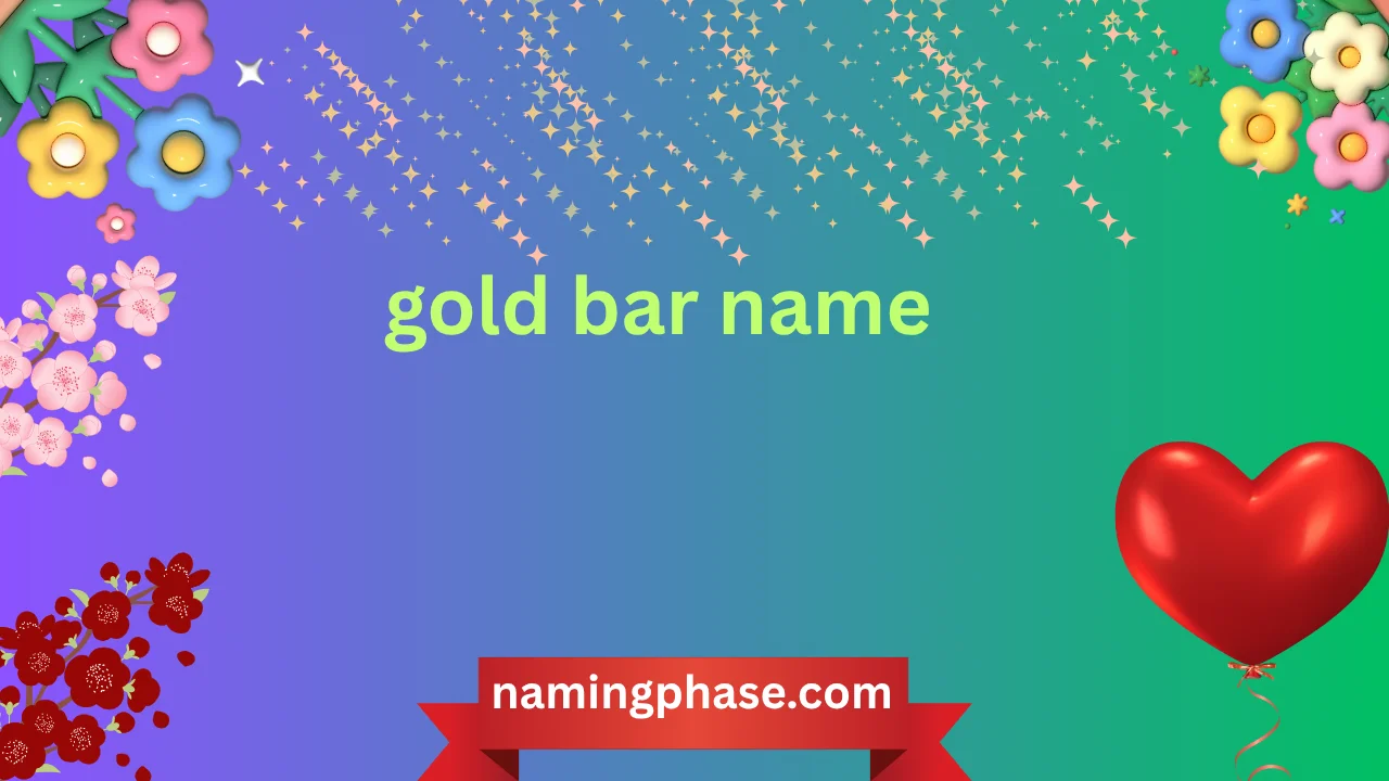 gold bar name