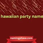 hawaiian party name