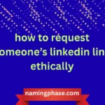 how to request someone’s linkedin link ethically