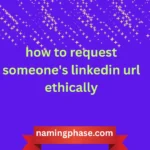 how to request someone's linkedin url ethically